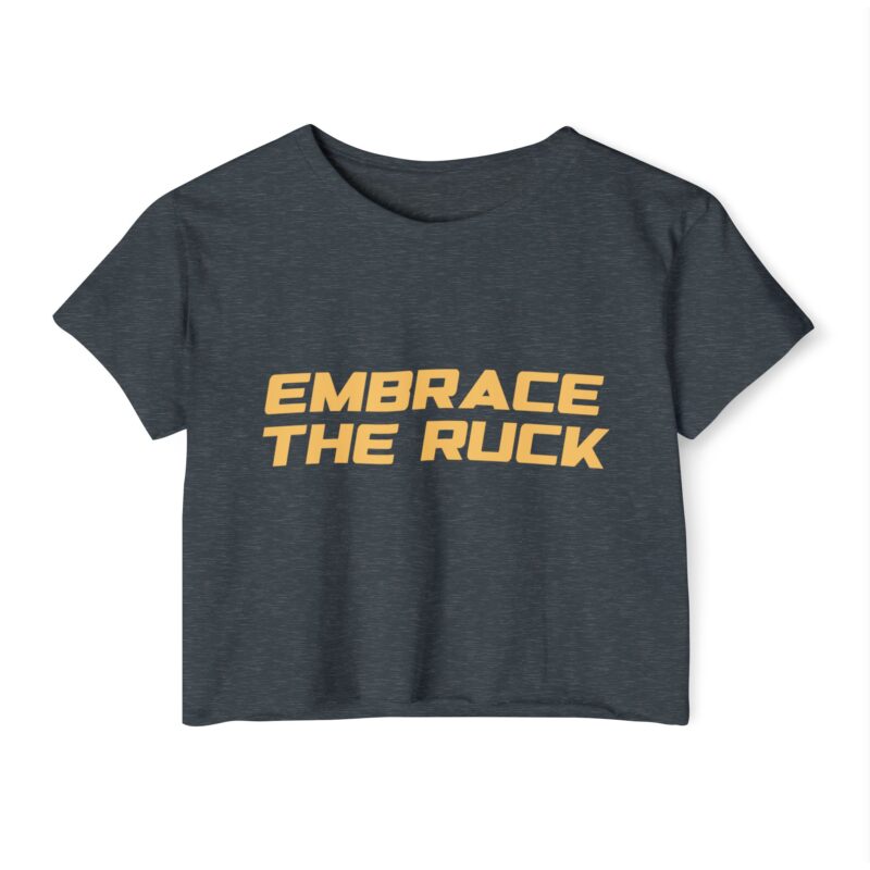 Embrace The Ruck Crop Top